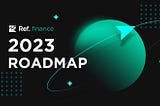 Ref Ahead: 2023 Roadmap