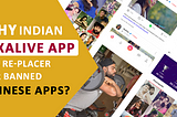 Why Indian Pixalive App is a Re-placer for Banned Chinese Apps?