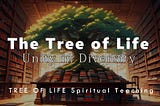 The Tree of Life: Unity in Diversity