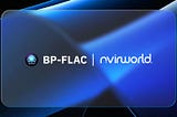 NvirWorld and BP-FLAC Join Forces to Accelerate the Integration of Blockchain Gaming and AI