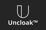 Uncloak ICO review — Investment Analysis