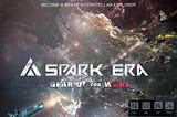 SPARK ERA: GEARUP FOR WARS — BETA PLAYERS REWARD