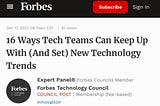 16 Ways Tech Teams Can Keep Up With (And Set) New Technology Trends