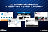 Redes Sociales oficiales de MultiMax Store