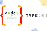 TypeORM Tutorial for Beginner— CRUD in Express.js (TypeScript)