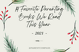 14 Favorite Parenting Books We Read This Year