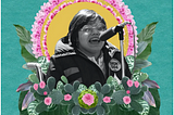 A photo of disability rights activist Judy Heumann. She is in black and white against a turqouise backrgound with a yellow circle behind her. The circle is adorned with pink and green flowers. Judy appears to be about 30 years old with short brown hair and large round rimmed glasses. Her photo is in black and white.