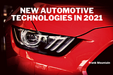 New Automotive Technologies in 2021