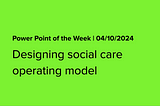 Designing a social care operating model