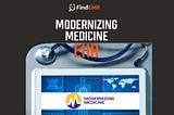 Everything You Need to Know About Modernizing Medicine EMR