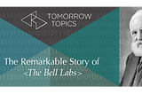How Bell Labs Shaped Our Society Today