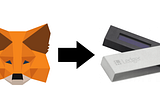 5. How to migrate your Metamask to a Ledger