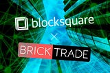 Bricktrade partners with Blocksquare to tokenize real estate