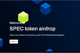 Spectral Airdrop: Claim Page Of $SPEC Tokens (2024)