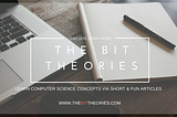 How to Submit to The Bit Theories