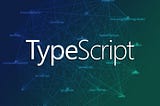 Typescript — Variable Declarations