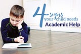 4 Signs that your Kid needs Academic Help!