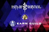 Path of Survival x Earn Guild