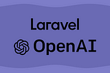Writebot Using OpenAI in Laravel