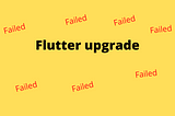 Flutter upgrade failed! what to do?