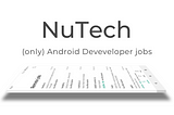 Introducing Nutech, a job board app only for Android devs
