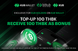 Bonus THBK for KUB Holders on KUB Wallet