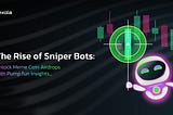 The Rise of Sniper Bots: Unlock Meme Coin Airdrops with Pump.fun Insights