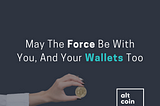 May The Force Be With You, And Your Wallets Too