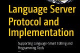 Language Server Protocol and Implementation — Our book is released