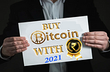 How to buy Bitcoin in India easily in 2021