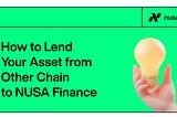 How to Lend Your Asset from Other Chain to NUSA Finance