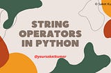 Strings Operators In Python