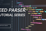 RSS FeedParser Tutorial Series