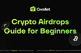 How to Earn From Crypto Airdrops as a Beginner (2024 Updated)