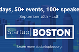 Startup Boston Year #2: What to Expect and How to Choose Your Schedule