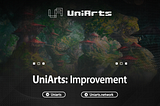 UniArts: Improving