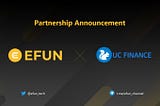 EFUN Enters Strategic Partnership with UC Finance