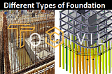 State and Explain Different Types of Foundation