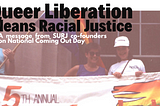 White Queers: Come out for Racial Justice