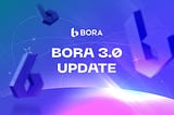 BORA 3.0: Transition Into Deflationary Token Dynamics