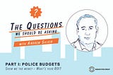 Part I: Police budgets