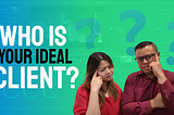 Business 101: Who is Your Ideal Client?