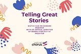 [Webinar Recording] Telling Great Stories 2019