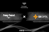 Strategic Partnership : Fairy Forest NFT x SGN Capital