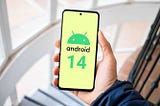 Android 14 Release: 6 Most Exciting Features