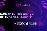 ASSETLINK: A NEW DECENTRALIZED REAL ESTATE INVESTMENT PLATFORM