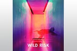 Wild Risk