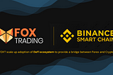 Newsletter #18 FOXT token swap to Binance Smart Chain— May 2021