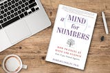 A Mind For Numbers by Barbara Oakley Book Summary