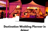 Destination Wedding Planner in Jaipur